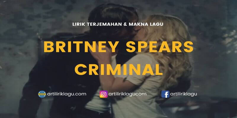 Lirik Britney Spears Criminal Terjemahan