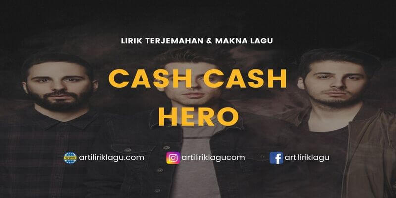 Lirik lagu Cash Cash ft. Christina Perri Hero dan terjemahan