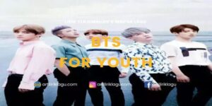 Lirik Lagu BTS For Youth dan Terjemahan