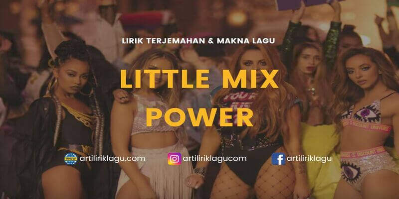 Lirik lagu Little Mix Power dan terjemahan