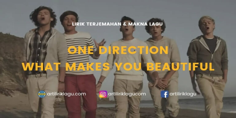 Lirik lagu One Direction What Makes You Beautiful dan terjemahan