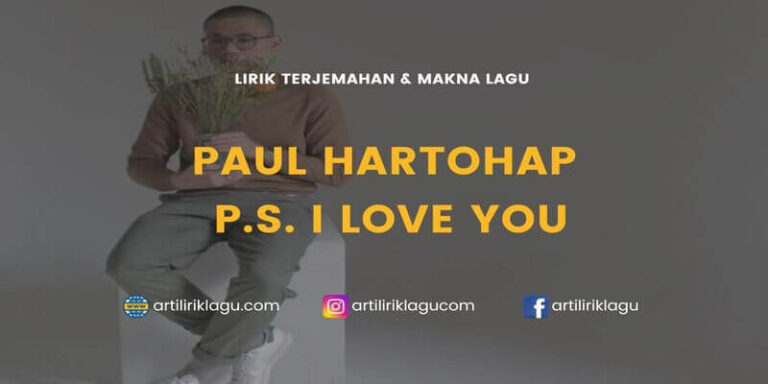 Lirik Lagu Paul Partohap – P.S. I Love You dan Terjemahan Indonesia