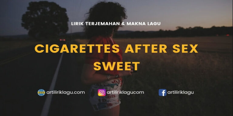 Lirik Terjemahan dan Makna Lagu Sweet dari Cigarettes After Sex
